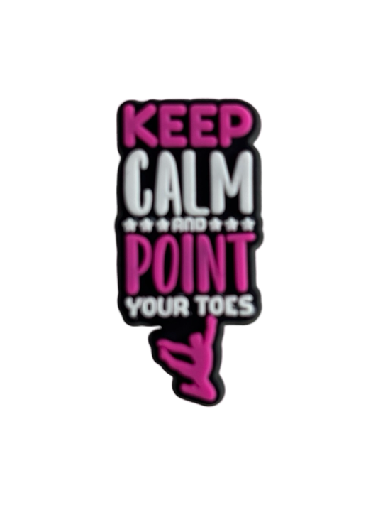 Keep Calm & Point Your Toes Croc Charm - Pulse Gymnastics