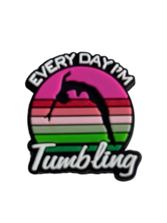 Everyday I’m Tumbling Croc Charm - Pulse Gymnastics