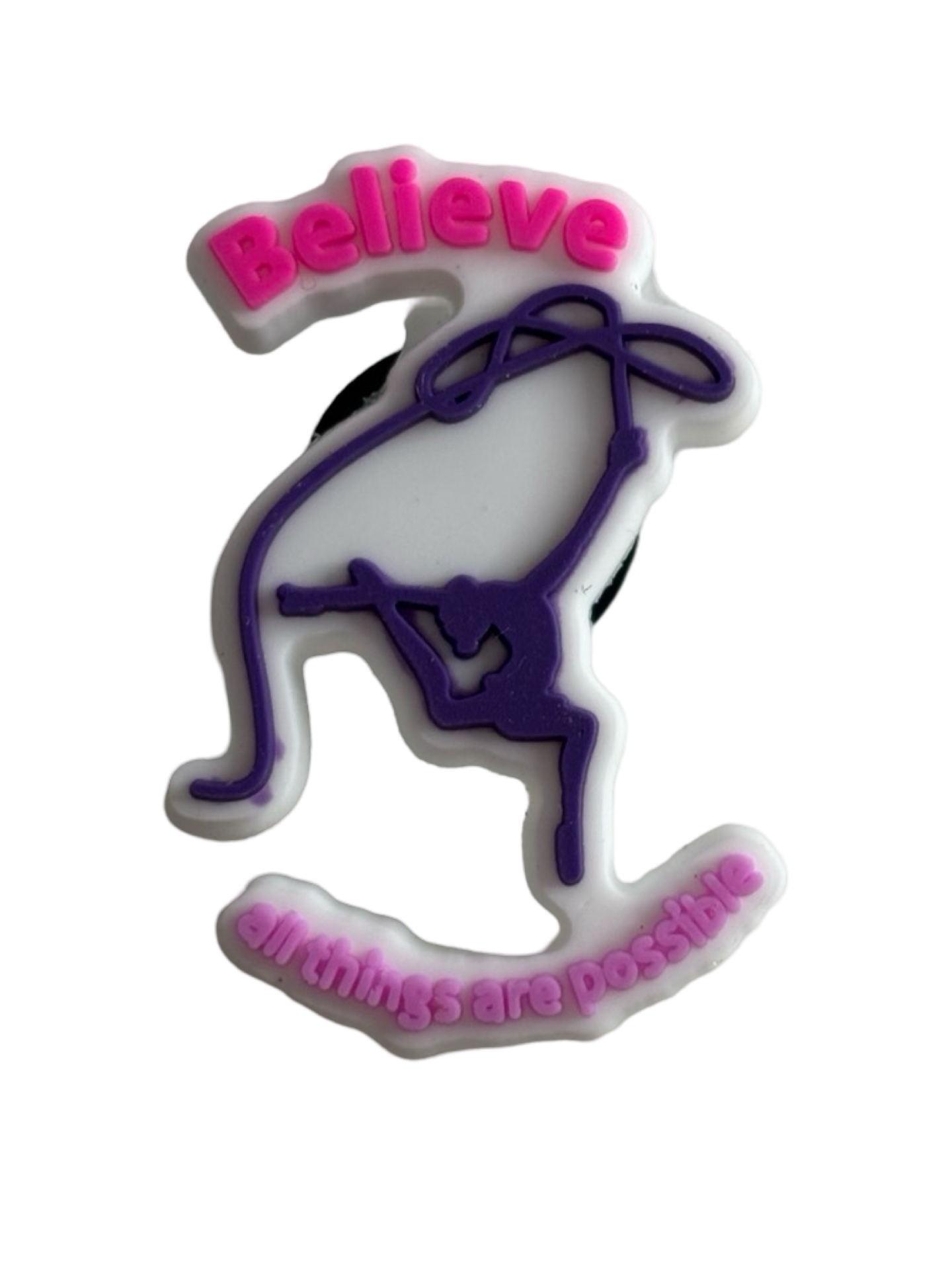 Believe All Things Are Possible Croc Charm - Pulse Gymnastics